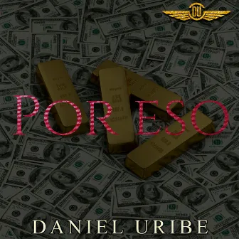 Por Eso by Daniel Uribe