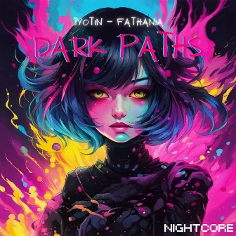 Dark Paths by Fathania