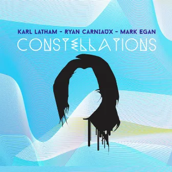 Constellations by Karl Latham