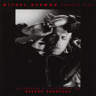 Chante Piaf by Michel Hermon