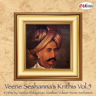 Veene Seshanna Krithis, Vol. 5 by R.K. Srikantan