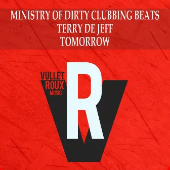 Tomorrow by Ministry of Dirty Clubbing Beats