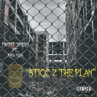 Sticc 2 the Plan by Pr0fit Diner0