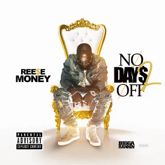 No Days Off 2 by Reese Money