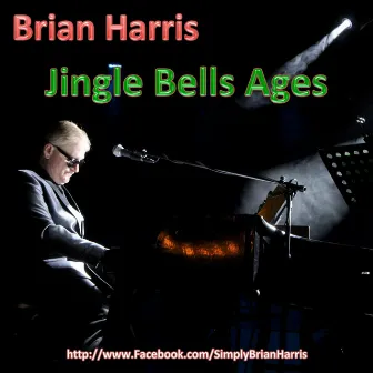 Jingle Bells Ages by Brian Harris