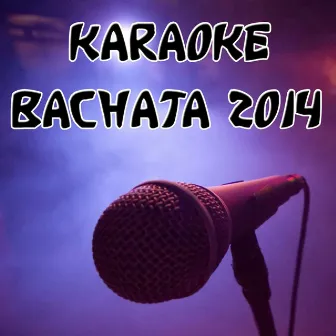 Karaoke Bachata 2014 by Karaoke Hits Band