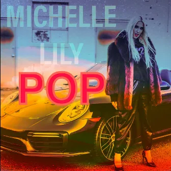 Pop by Michelle Lily