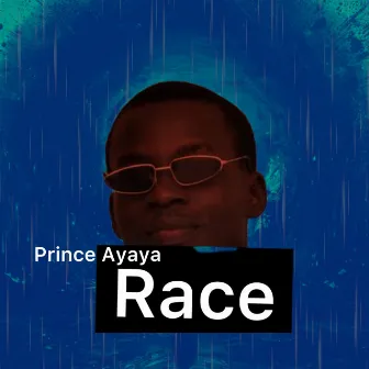 Race by Prince Ayaya