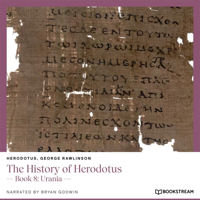 Part 10 - The History of Herodotus - Book 8: Urania