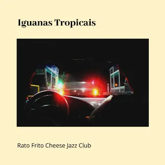 Rato Frito Cheese Jazz Club by Iguanas Tropicais