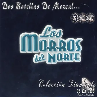 Colección Diamante by Los Morros Del Norte