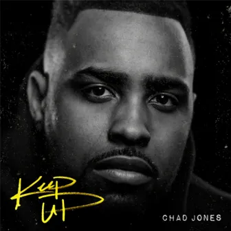 Keep Up - EP by Chad Jones