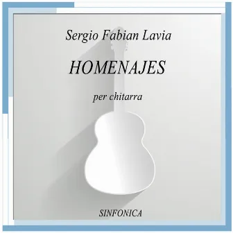 Lavia: Homenajes by Sergio Fabian Lavia