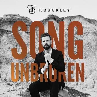 Song Unbroken by T. Buckley