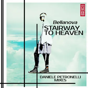 Stairway To Heaven (Daniele Petronelli Mixes) by Bellanova