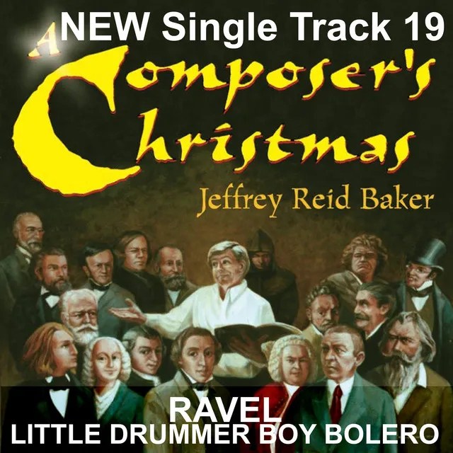 A Composer's Christmas NEW Track 19 Ravel's Little Drummer Boy Bolero