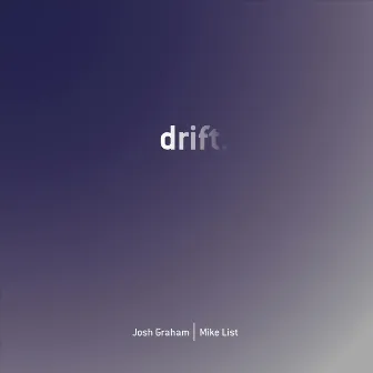 Drift by Josh Graham