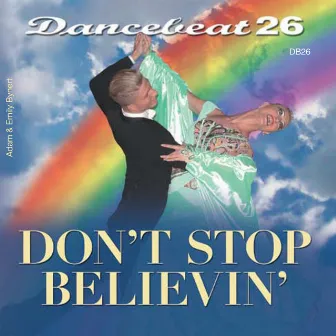 Dancebeat 26 - Don't Stop Believin' by Tony Evans Dancebeat Studio Band