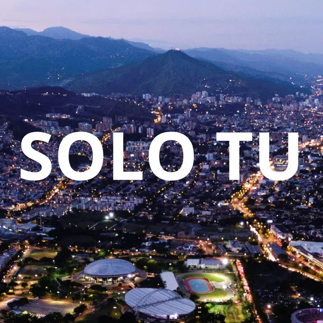 SOLO TU