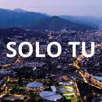 SOLO TU by VENTANO RD