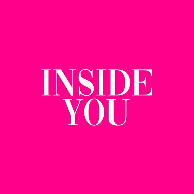 Inside You