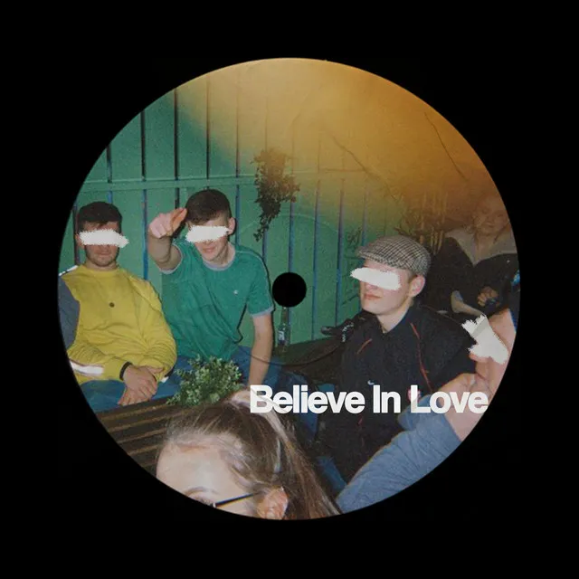 Believe In Love