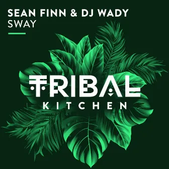 Sway by DJ Wady