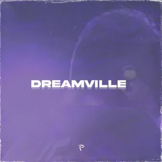 Dreamville by Munab A. Manay