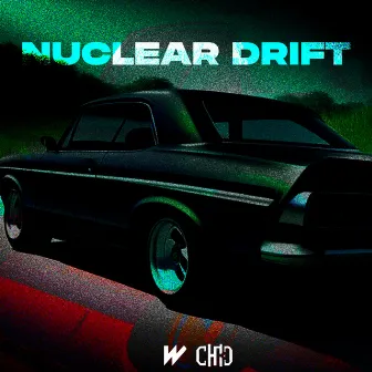 Nuclear Drift by C0NFR1NG0