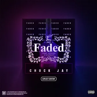 Faded by Chuck Jay