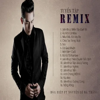 Tuyển Tập Remix by Nguyễn Lê Bá Thắng