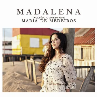 Madalena Featuring Maria De Medeiros by Madalena