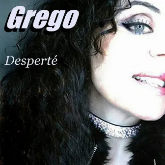 Desperté by Grego