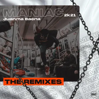 Maniac 2K21 (The Remixes) by JuanMa Baena