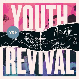 Youth Revival Acoustic by Hillsong Young & Free