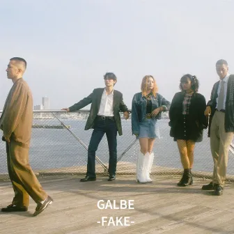 FAKE by GALBE