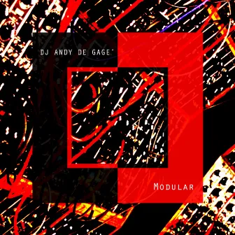 Modular by DJ Andy de Gage´