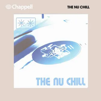 The Nu Chill by Colin Nicholas Baldry