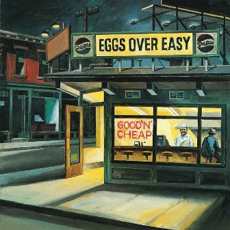 Good 'N' Cheap by Eggs Over Easy