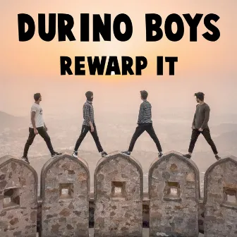 Rewarp It by Durino Boys