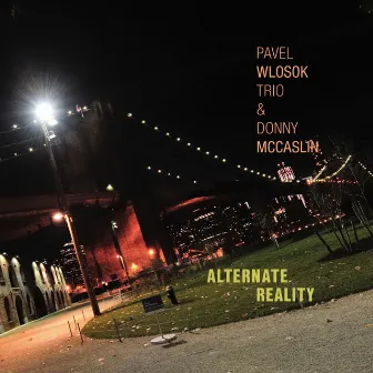 Alternate Reality by Pavel Wlosok Trio