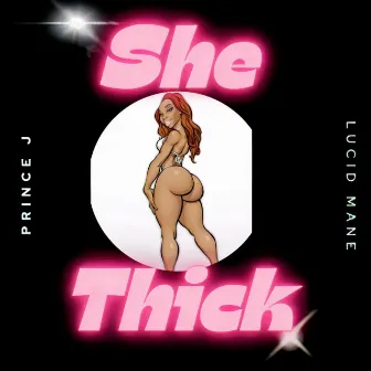 She Thick by Prince J