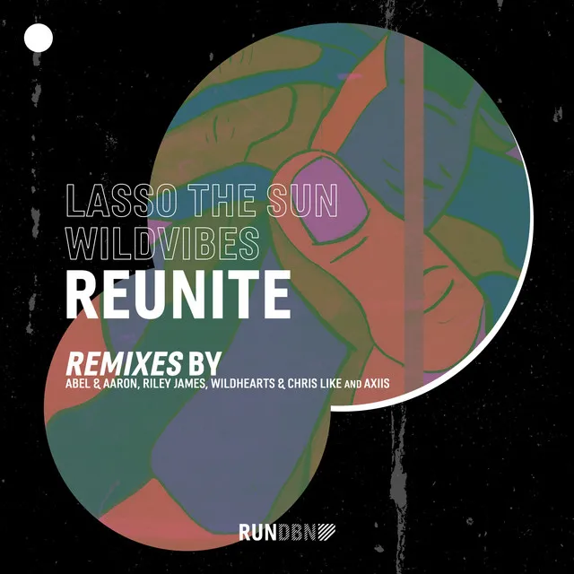 Reunite - Abel & Aaron Remix