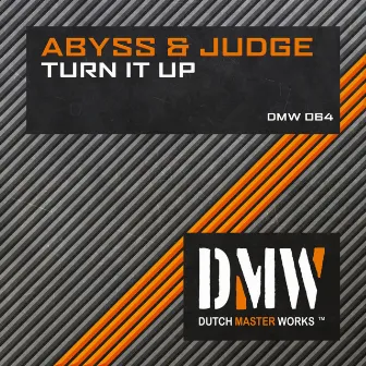 Turn It Up by Abyss & Judge