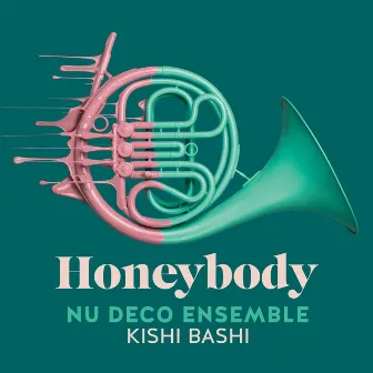 Honeybody by Nu Deco Ensemble