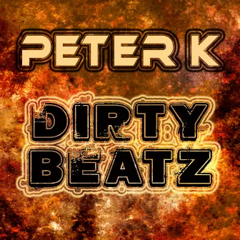 Dirty Beatz by Peter K