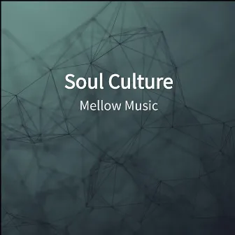 Soul Culture by Mellow Music