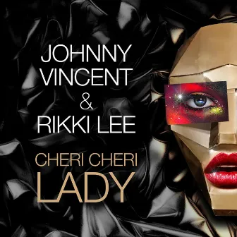 Cheri Cheri Lady by Rikki Lee