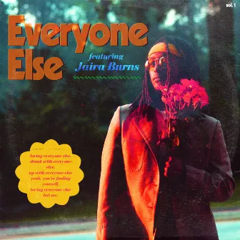 Everyone Else (feat. Jaira Burns) by Jaira Burns