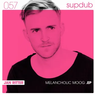 Melancholic Moog EP by Jan Ritter